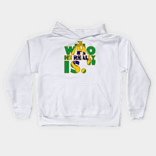 It Shows Who He Really Is Kids Hoodie